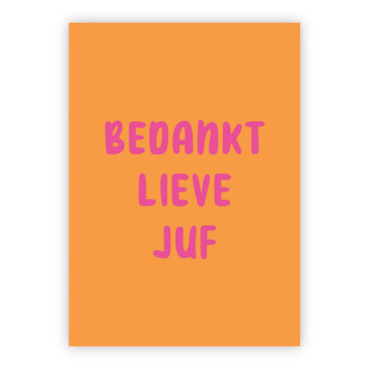 Bedankt lieve juf